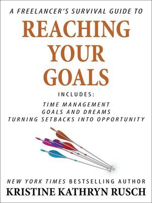 cover image of A Freelancer's Survival Guide to Reaching Your Goals